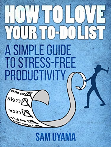 Cover for How To Love Your To Do List