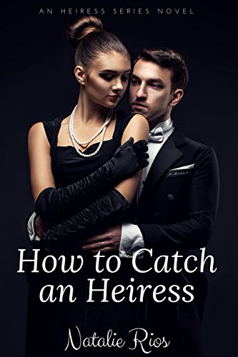 Cover for How to Catch an Heiress