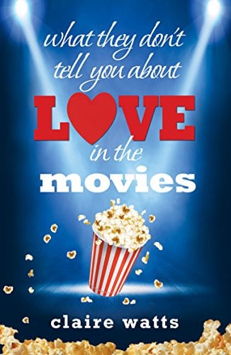 Cover for What They Don't Tell You About Love in the Movies