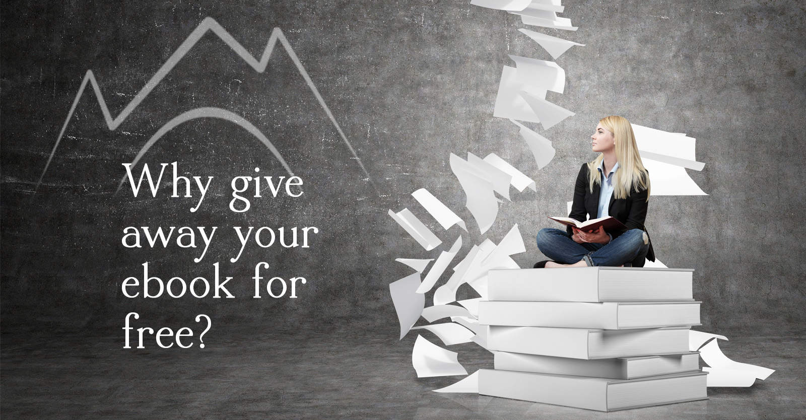 Why give away your ebook for free