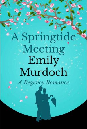 Cover for A Springtide Meeting: A Regency Romance