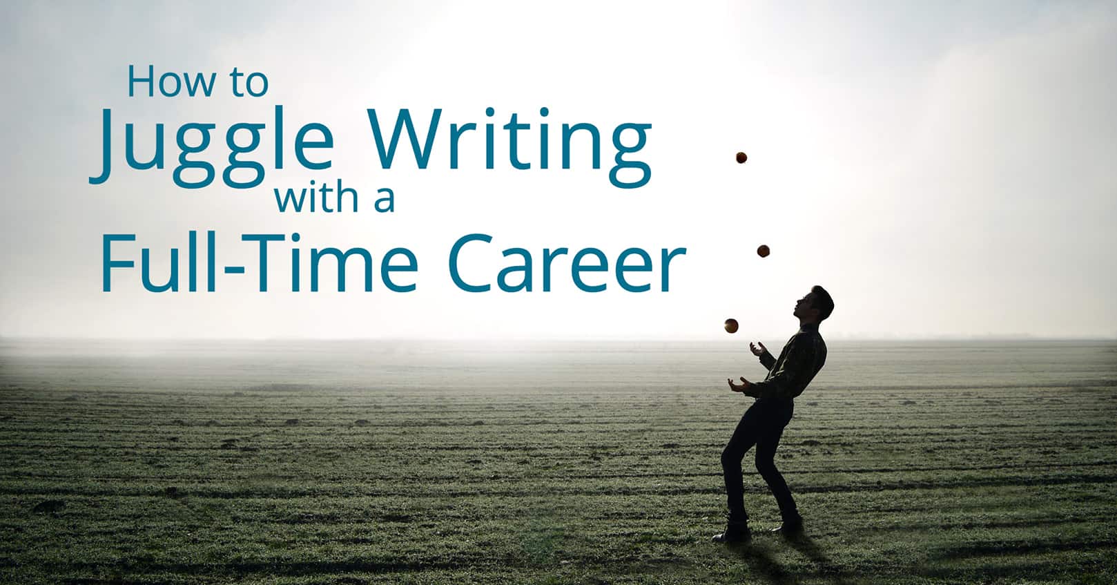 juggle writing with a full-time career