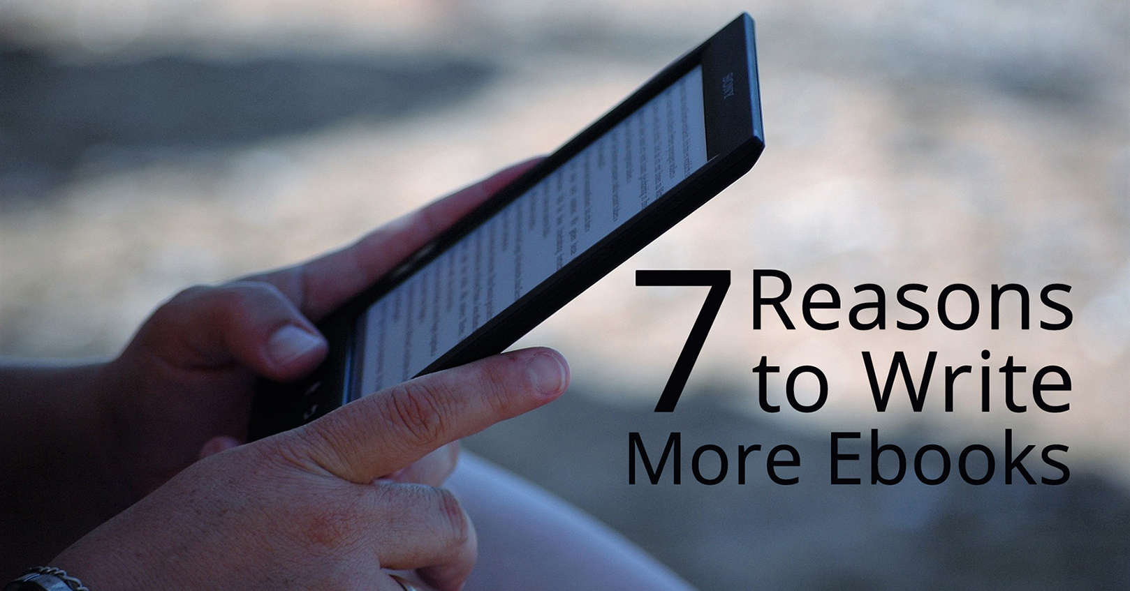 reasons to write more ebooks