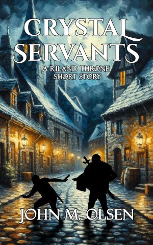 Cover for Crystal Servants: A Riland Throne Short Story