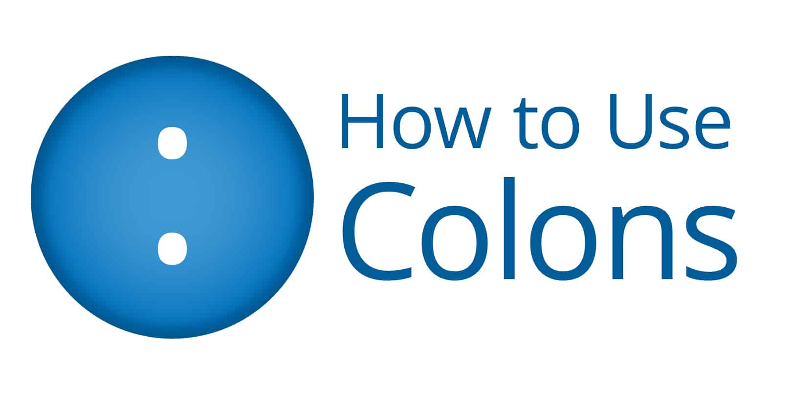 how to use colons