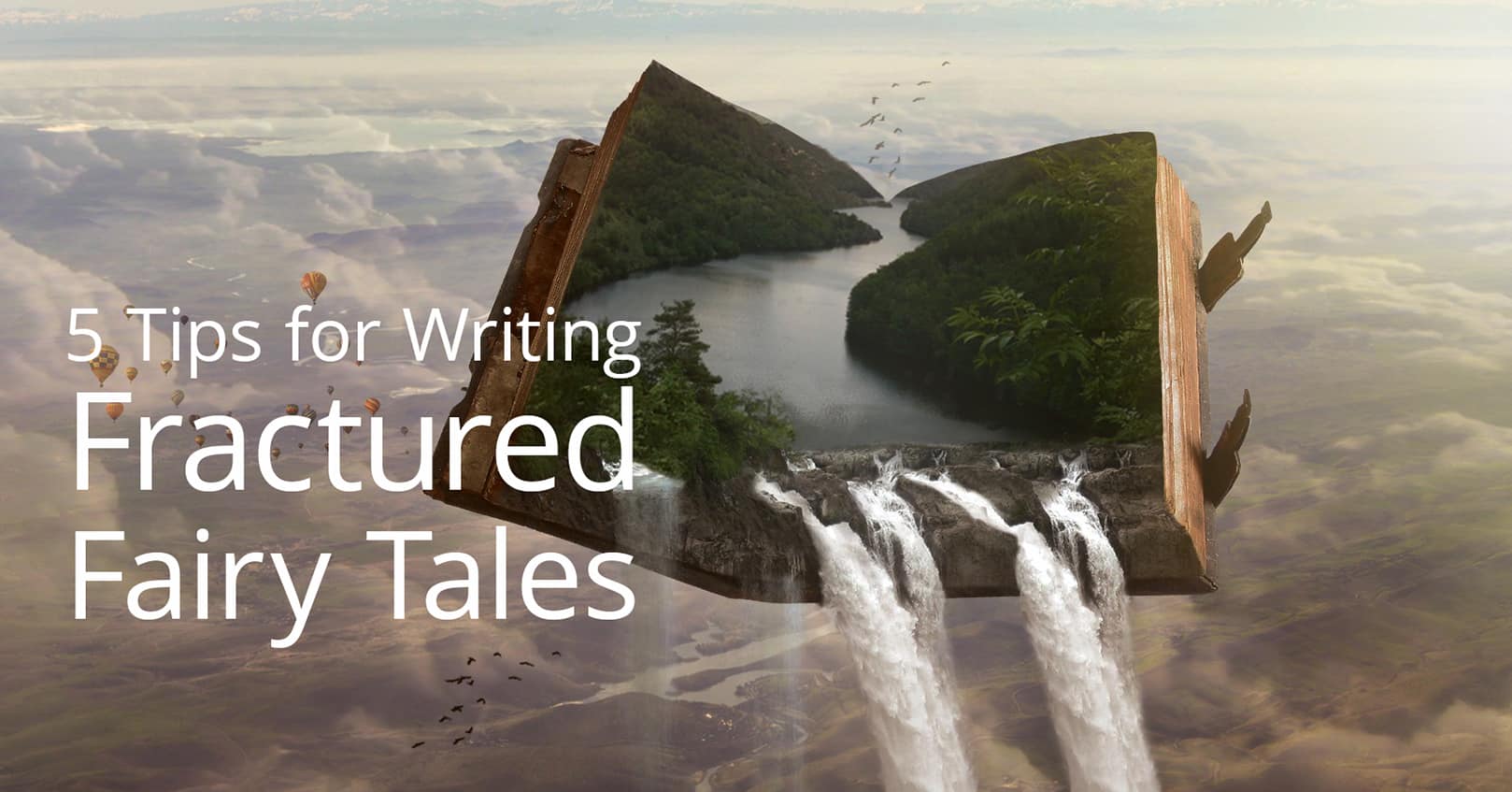 Tips for Writing Fractured Fairy Tales