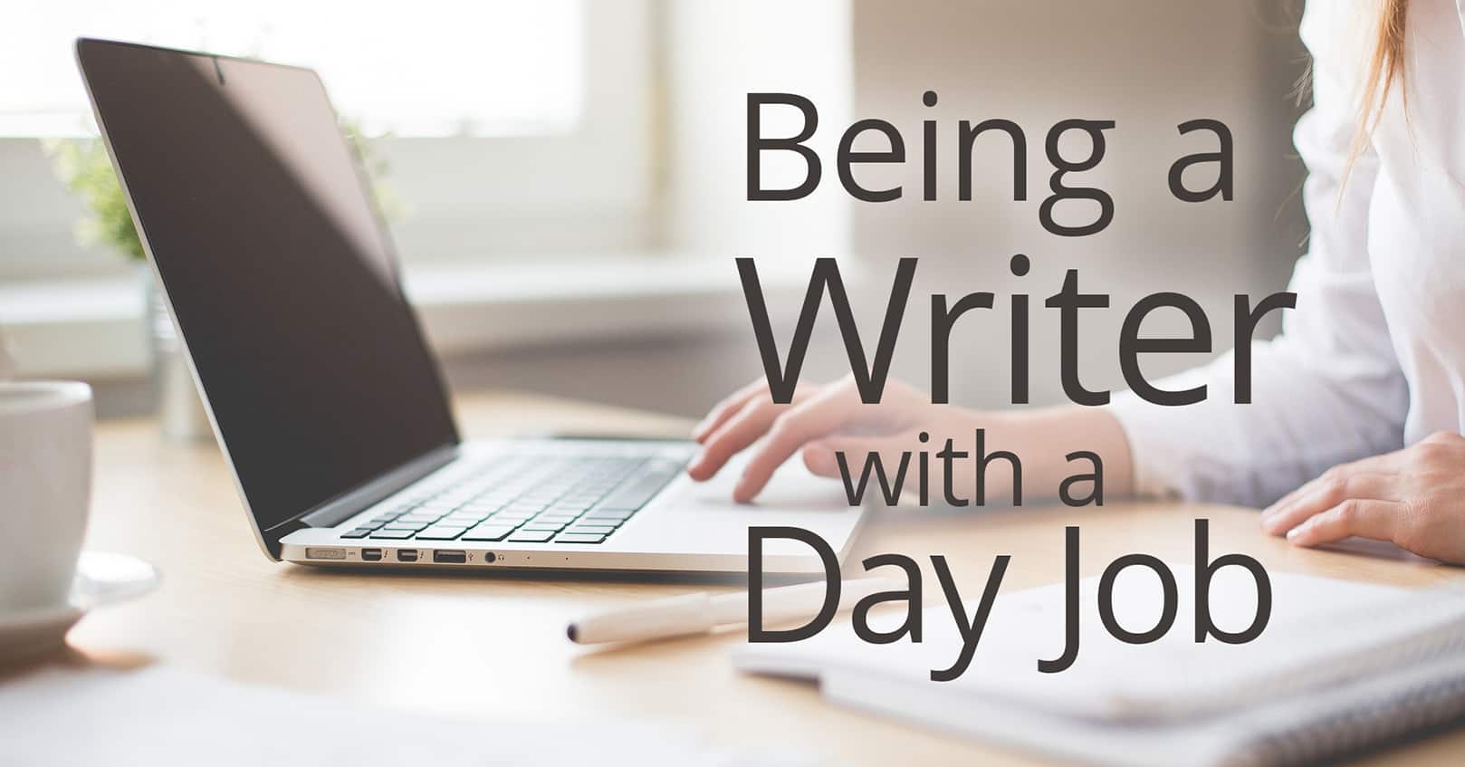writer with a day job