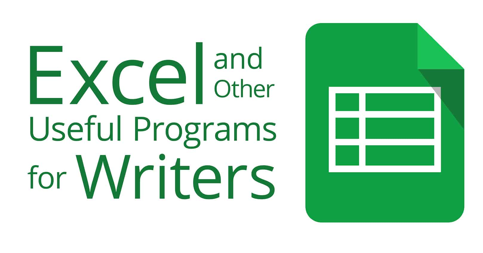 excel and other useful programs for writers