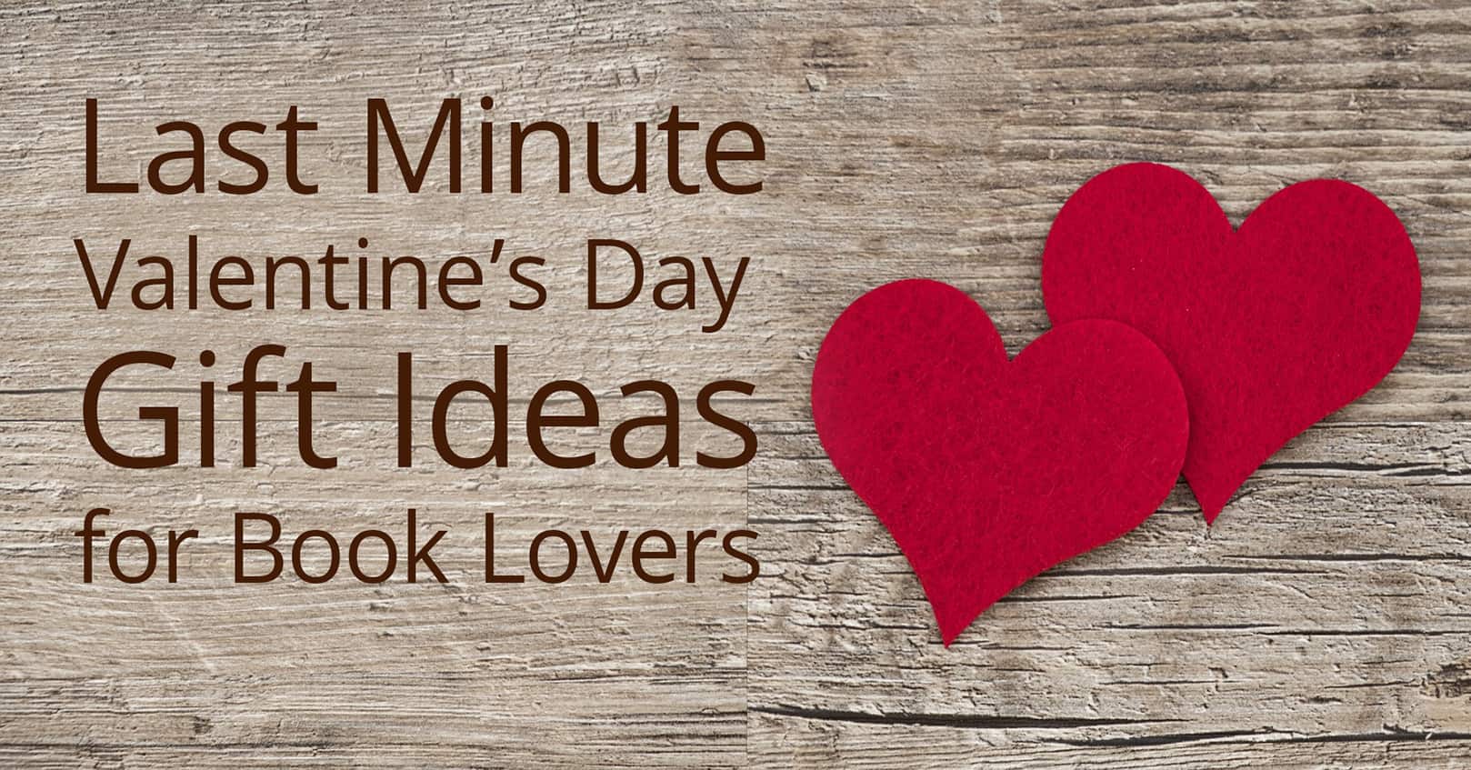 last minute valentines day gift ideas for book lovers