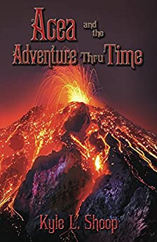 Cover for Acea and the Adventure Thru Time