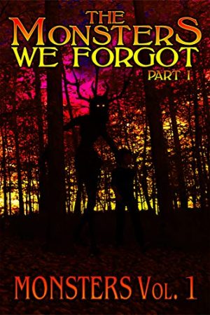 Cover for The Monsters We Forgot