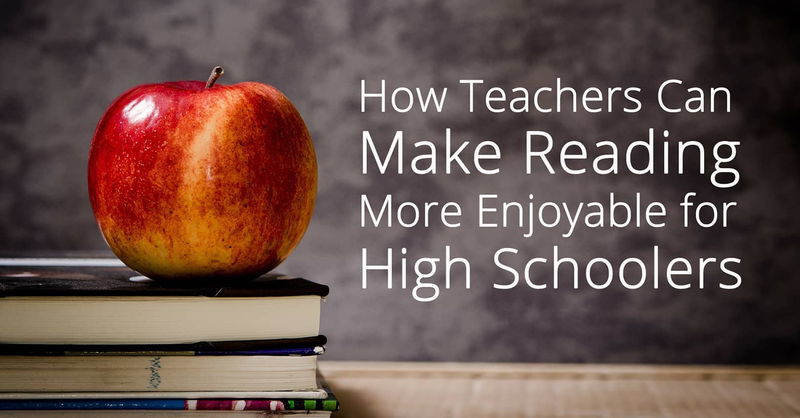 make reading more enjoyable for high school students