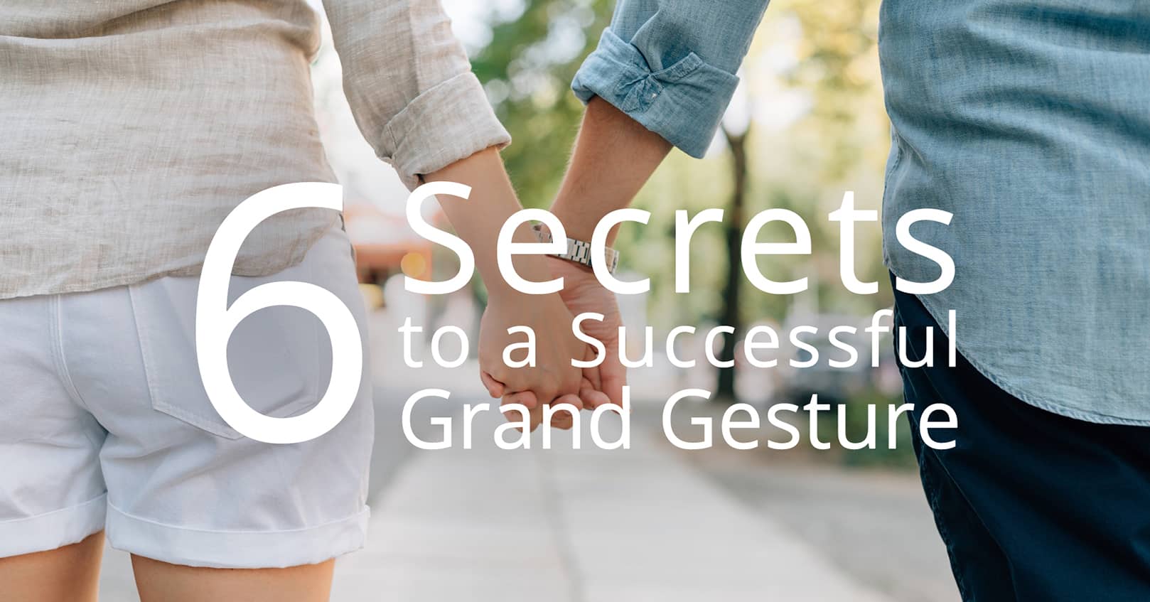 secrets to grand gestures in romance