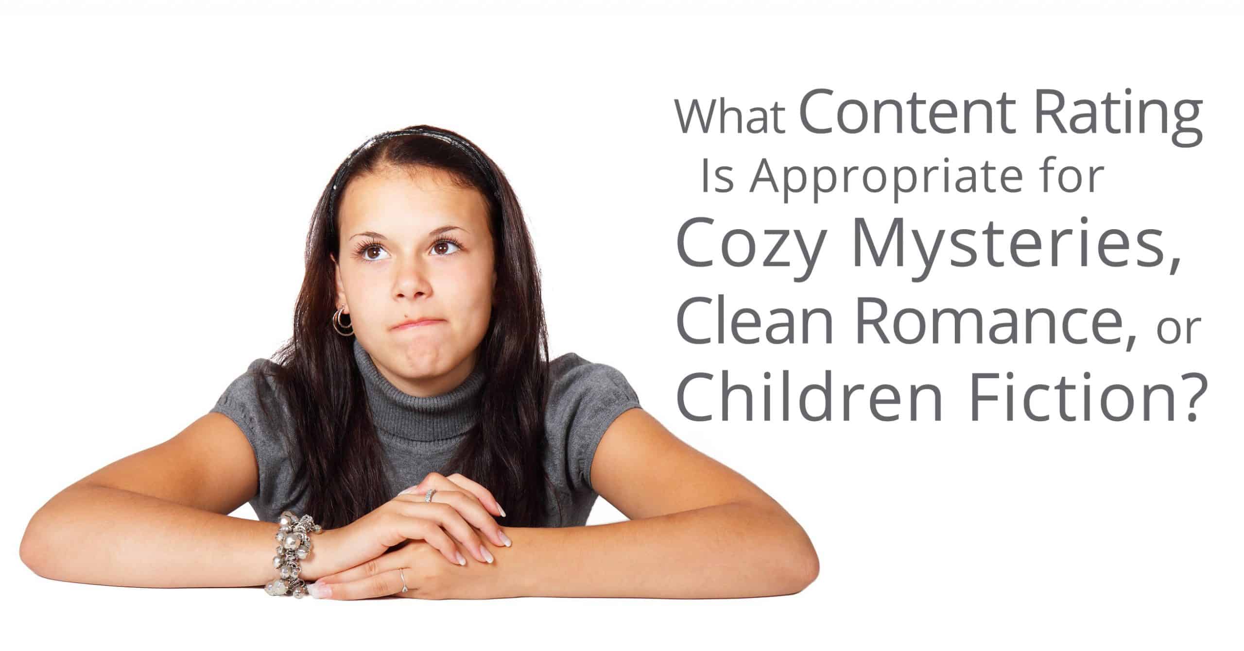 content rating for cozy mysteries, clean romances, and children's books
