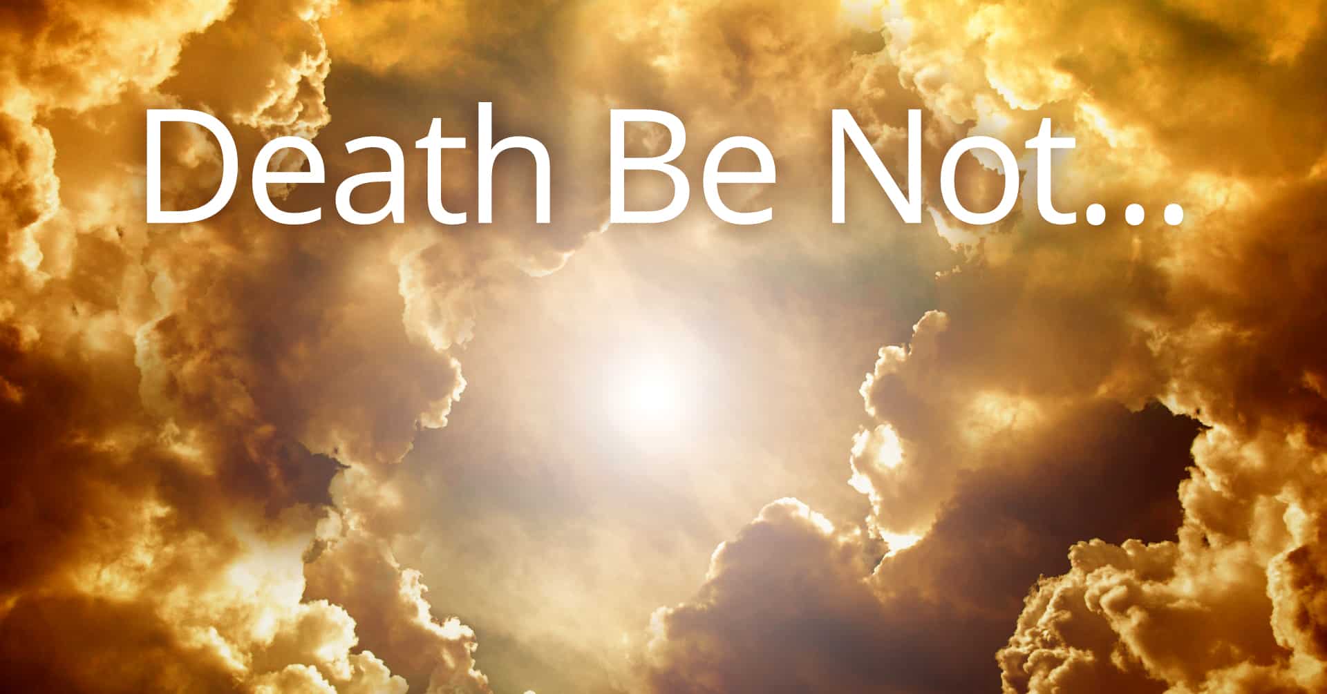 death be not - my question and answer session with God