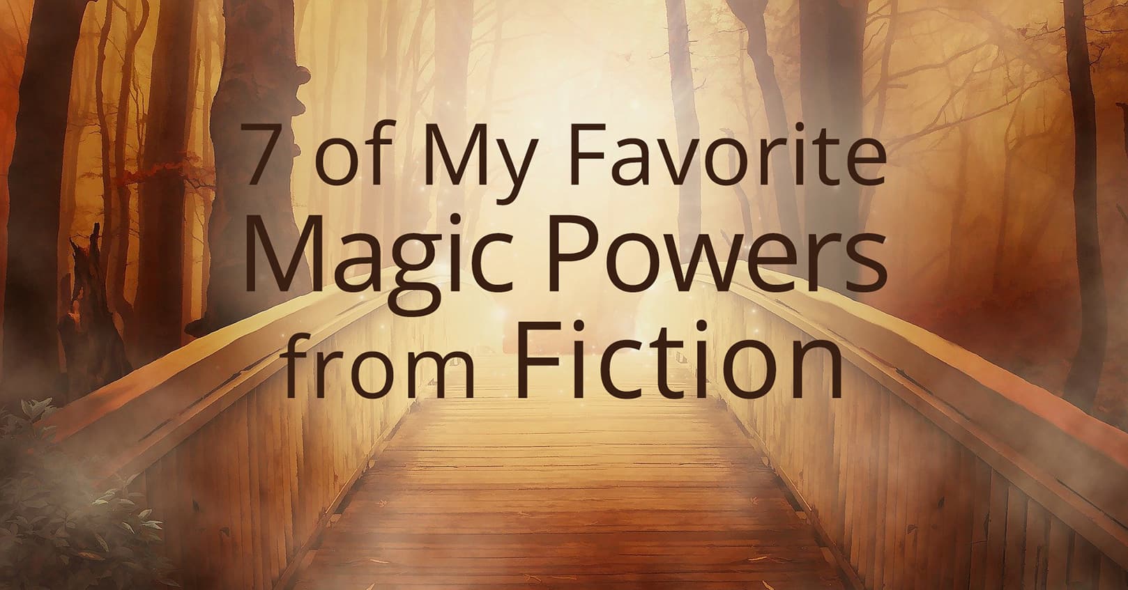 favorite magic powers from fiction