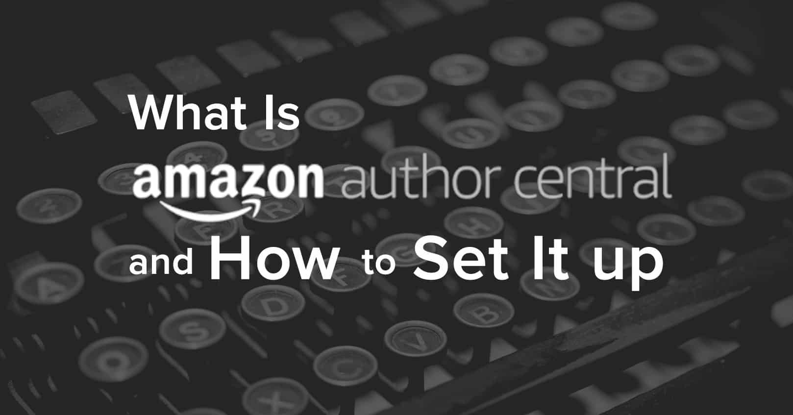 set up amazon author central and amazon author pages