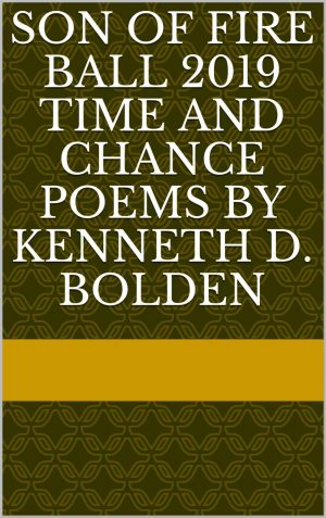 Cover for Son Of Fire Ball 2019 Time And Chance Poems