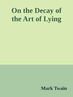 Cover for On the Decay of the Art of Lying