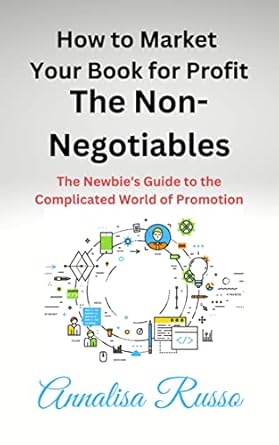 Cover for How to Market Your Book for Profit: The Non-Negotiables