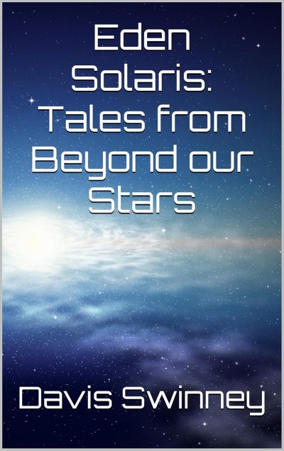 Cover for Eden Solaris: Tales from Beyond our Stars