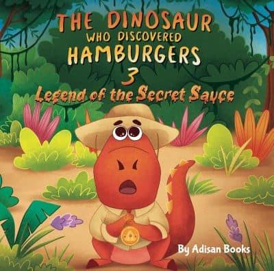 Cover for The Dinosaur Who Discovered Hamburgers 3