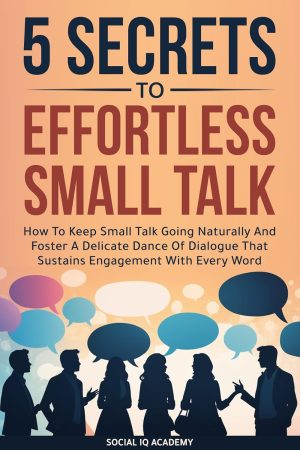 Cover for 5 Secrets to Effortless Small Talk