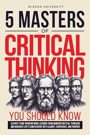 Cover for 5 Masters of Critical Thinking You Should Know