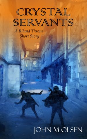 Cover for Crystal Servants: A Riland Throne Short Story