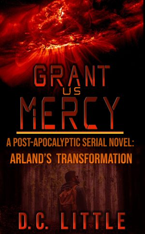 Cover for Grant Us Mercy - Arland's Transformation: Reader Team Exclusive