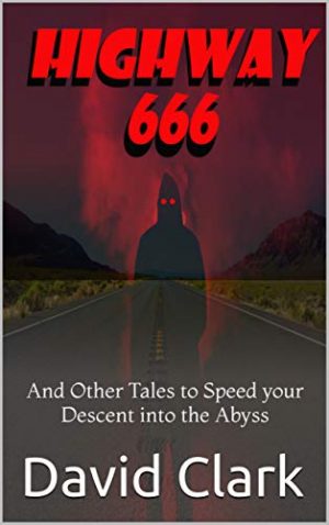 Cover for Highway 666: And Other Tales to Speed your Descent into the Abyss