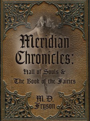 Cover for Meridian Chronicles: Hall of Souls & The Book of the Fairies