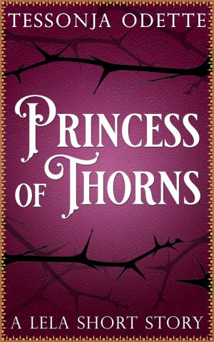 Cover for Princess of Thorns: A Lela Short Story