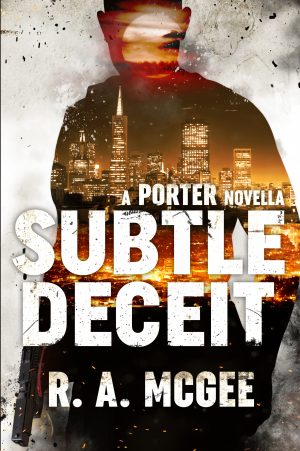 Cover for Subtle Deceit- A Porter Novella