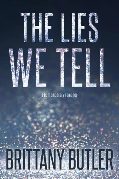 Cover for The Lies We Tell