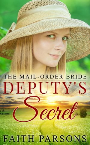 Cover for The Mail-Order Bride and the Deputy's Secret