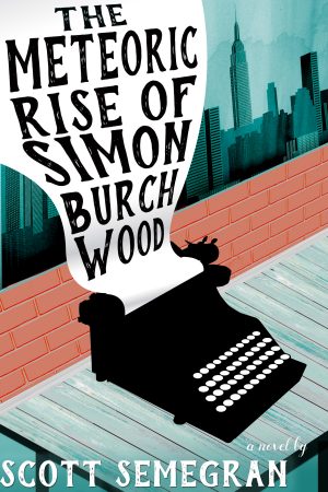 Cover for The Meteoric Rise of Simon Burchwood