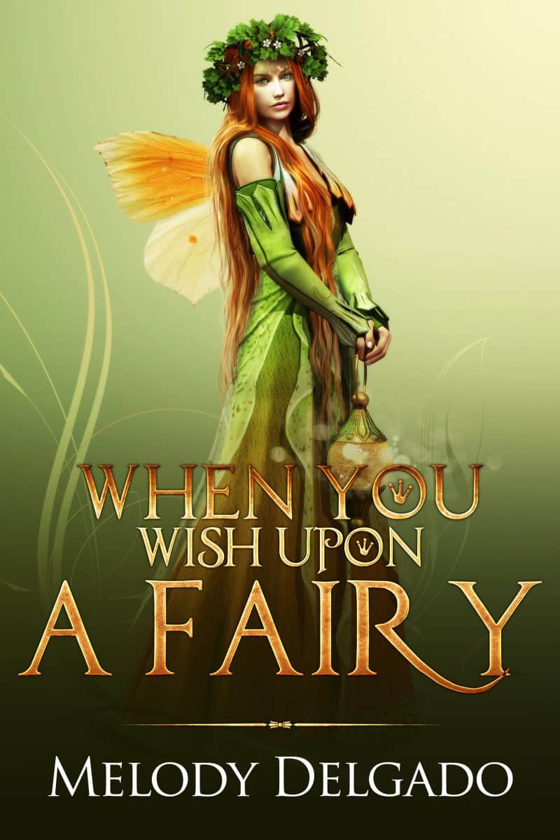 Cover for When You Wish Upon a Fairy: Magical Fairy Novella