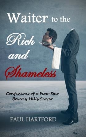 Cover for Waiter to the Rich and Shameless