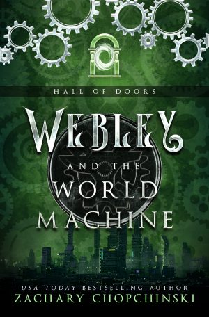 Cover for Webley and the World Machine: A Steampunk Portal Adventure