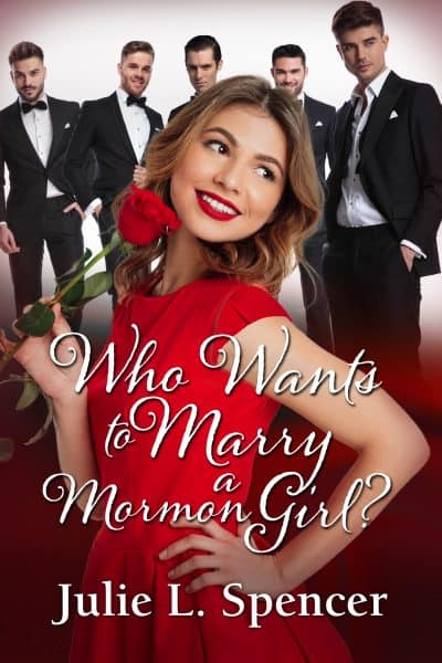 Cover for Who Wants to Marry a Mormon Girl?