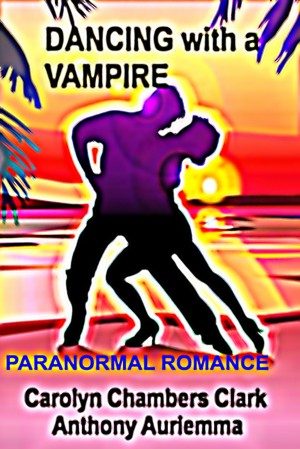 Cover for Dancing with a Vampire: A YA Paranormal Romance