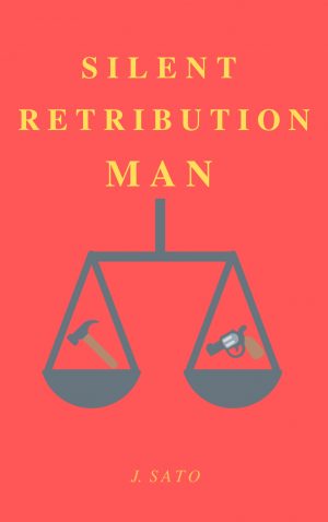 Cover for Silent Retribution Man