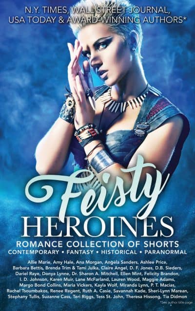 Cover for Feisty Heroines Romance Collection of Shorts