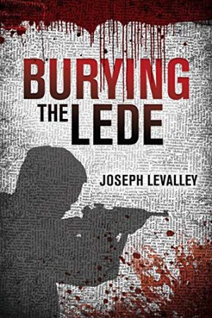 Cover for Burying the Lede