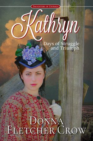 Cover for Kathryn: Days of Struggle and Triumph