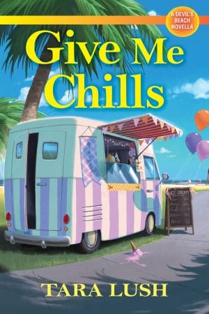 Cover for Give Me Chills: A Devil's Beach Novella