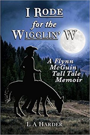 Cover for I Rode for the Wigglin' W