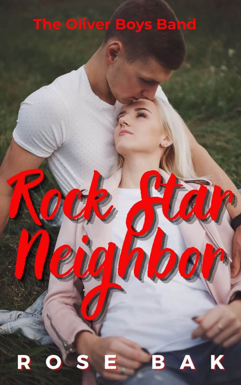 Cover for Rock Star Neigbhor: An Enemies-to-Lovers Second Chance Romance