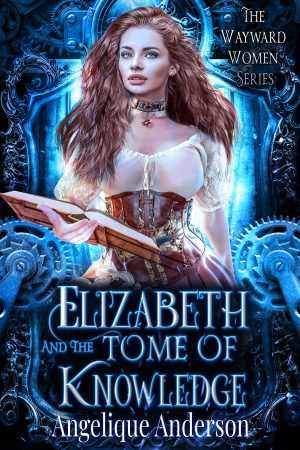 Cover for Elizabeth and the Tome of Knowledge